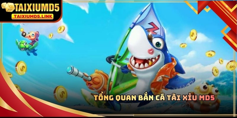 Không gian săn thưởng đại dương kịch tính và đầy sắc màu tại Tài Xỉu MD5