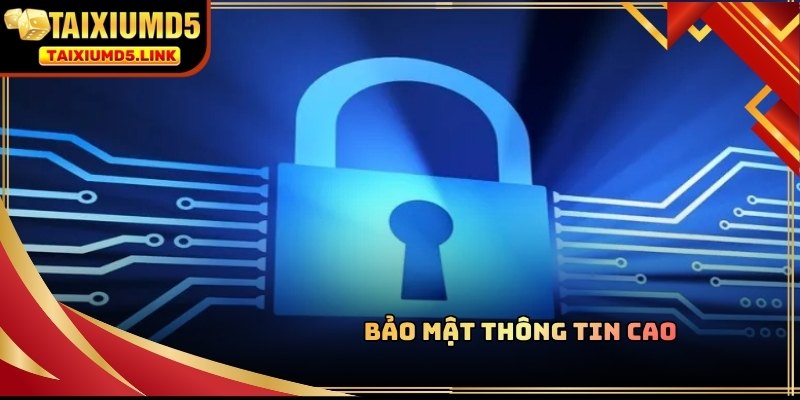 Bảo mật an toàn là yếu tố quan trọng tạo dựng niềm tin khi đăng ký Tài Xỉu MD5