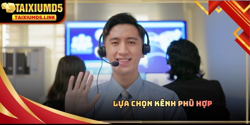 Mỗi kênh liên hệ Tài Xỉu MD5 được thiết kế cho mục đích hỗ trợ khác nhau