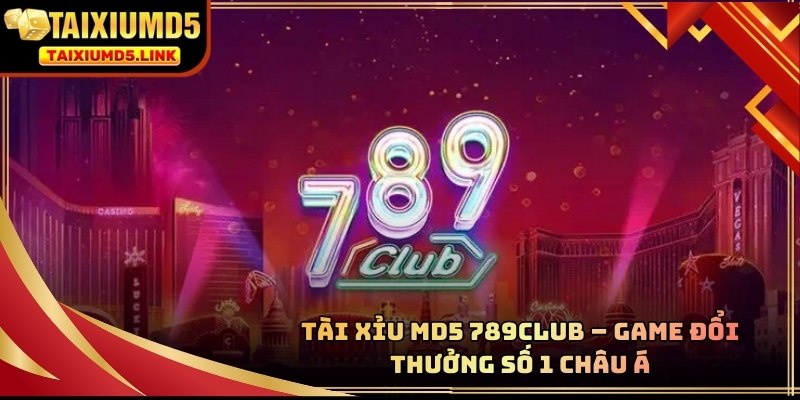Tài Xỉu MD5 789CLUB
