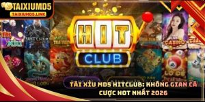 Tài Xỉu MD5 HITCLUB